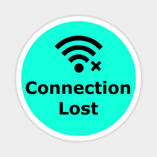 Connection Lost Magnet